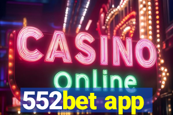 552bet app